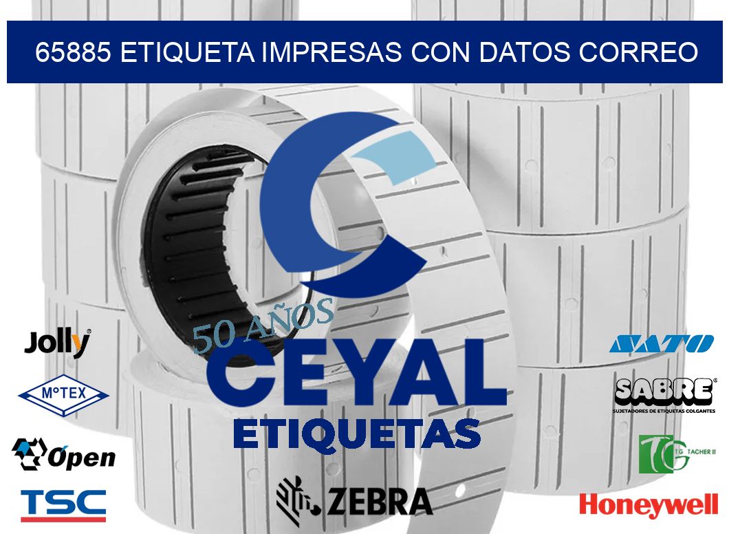 65885 ETIQUETA IMPRESAS CON DATOS CORREO