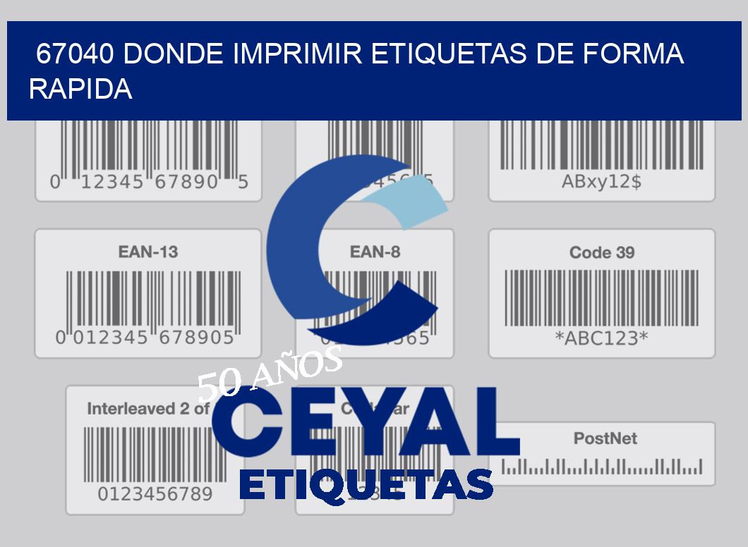 67040 DONDE IMPRIMIR ETIQUETAS DE FORMA RAPIDA
