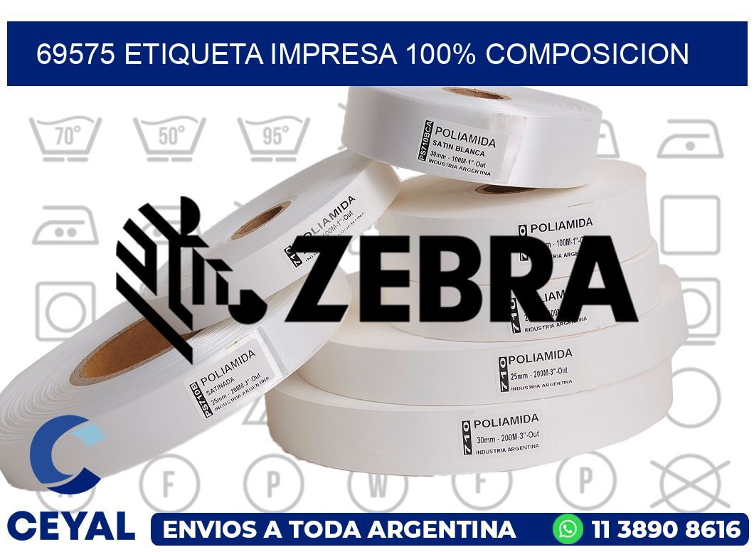 69575 ETIQUETA IMPRESA 100% COMPOSICION