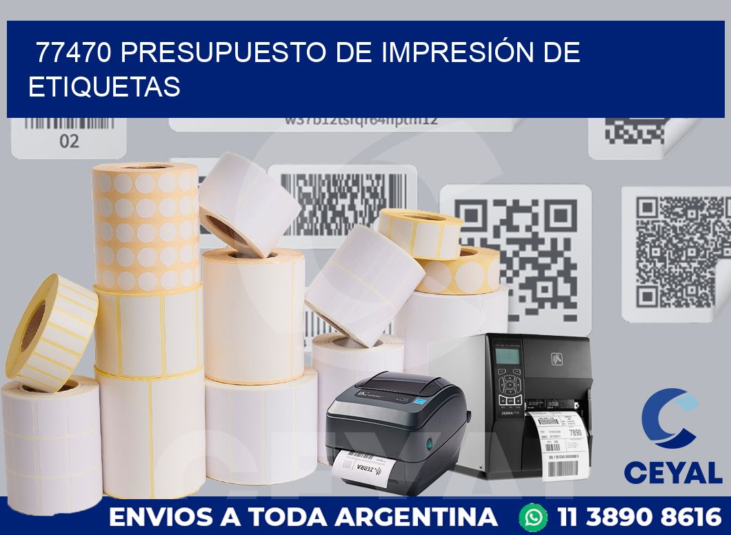 77470 PRESUPUESTO DE IMPRESIÓN DE ETIQUETAS