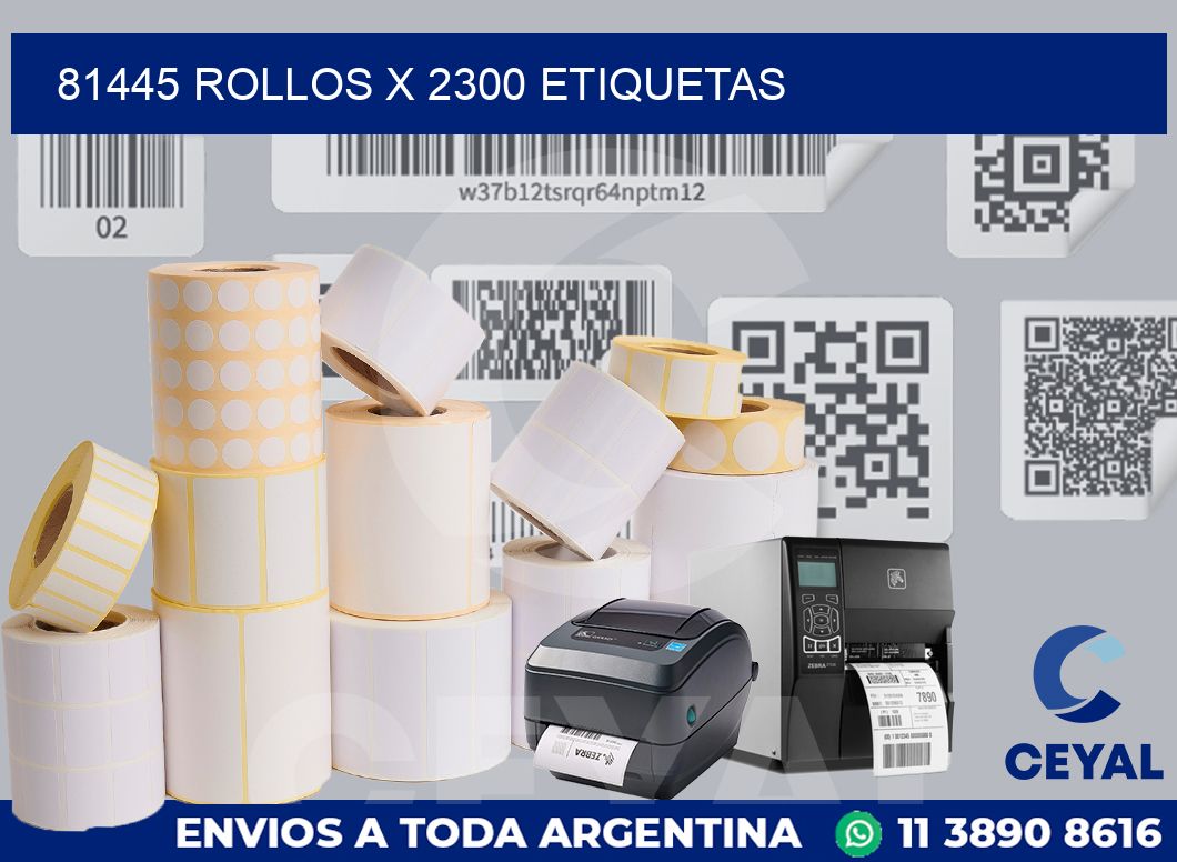 81445 Rollos x 2300 etiquetas