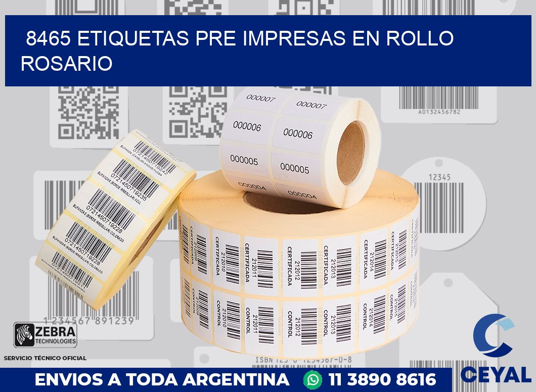 8465 ETIQUETAS PRE IMPRESAS EN ROLLO ROSARIO