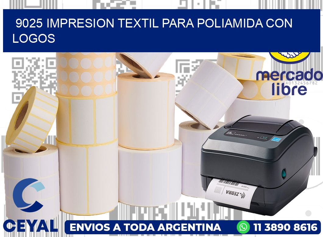 9025 IMPRESION TEXTIL PARA POLIAMIDA CON LOGOS