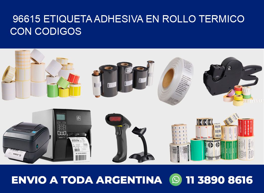 96615 ETIQUETA ADHESIVA EN ROLLO TERMICO CON CODIGOS