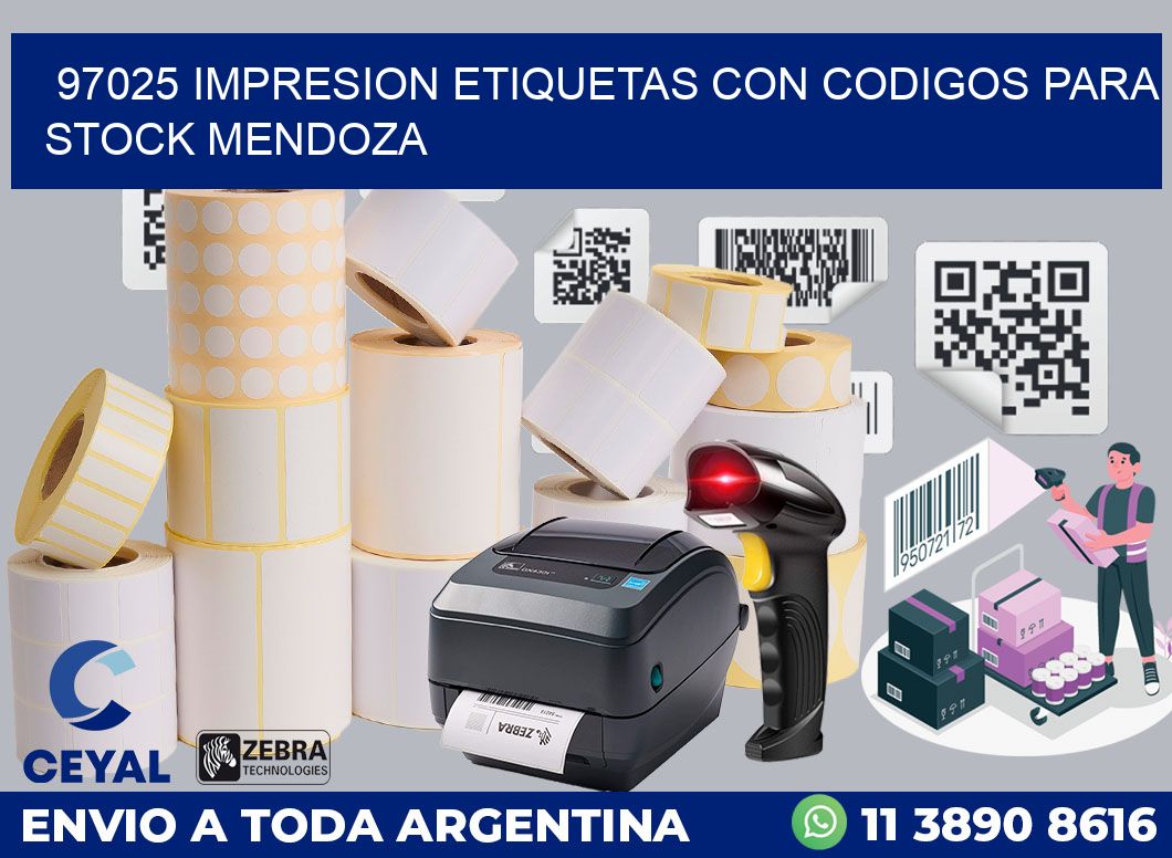 97025 IMPRESION ETIQUETAS CON CODIGOS PARA STOCK MENDOZA