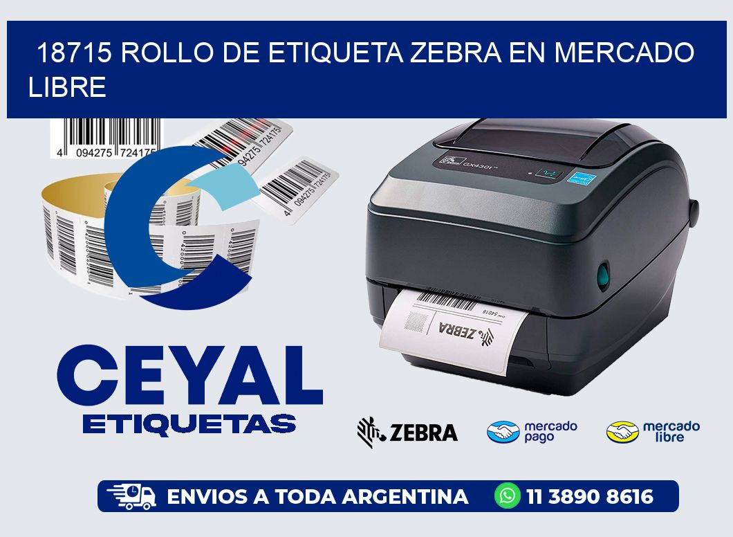 18715 ROLLO DE ETIQUETA ZEBRA EN MERCADO LIBRE