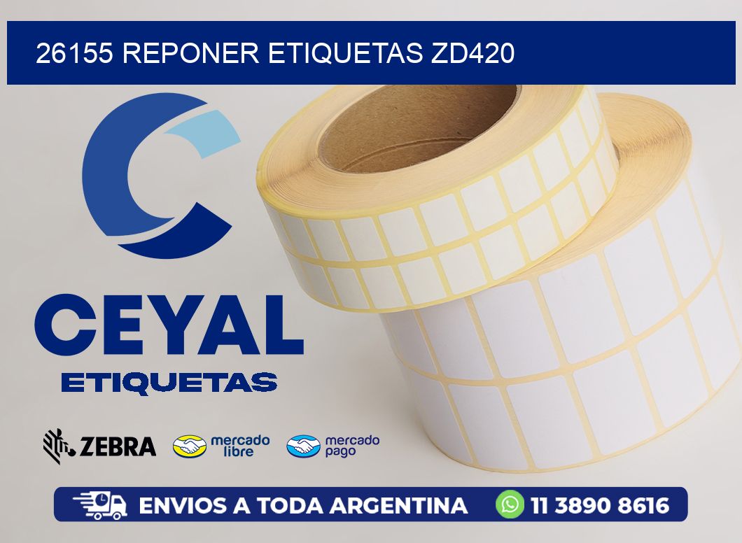 26155 REPONER ETIQUETAS ZD420