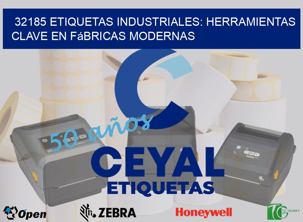 32185 Etiquetas Industriales: Herramientas Clave en Fábricas Modernas