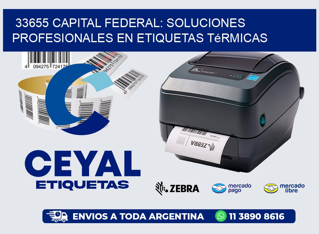 33655 Capital Federal: Soluciones Profesionales en Etiquetas Térmicas