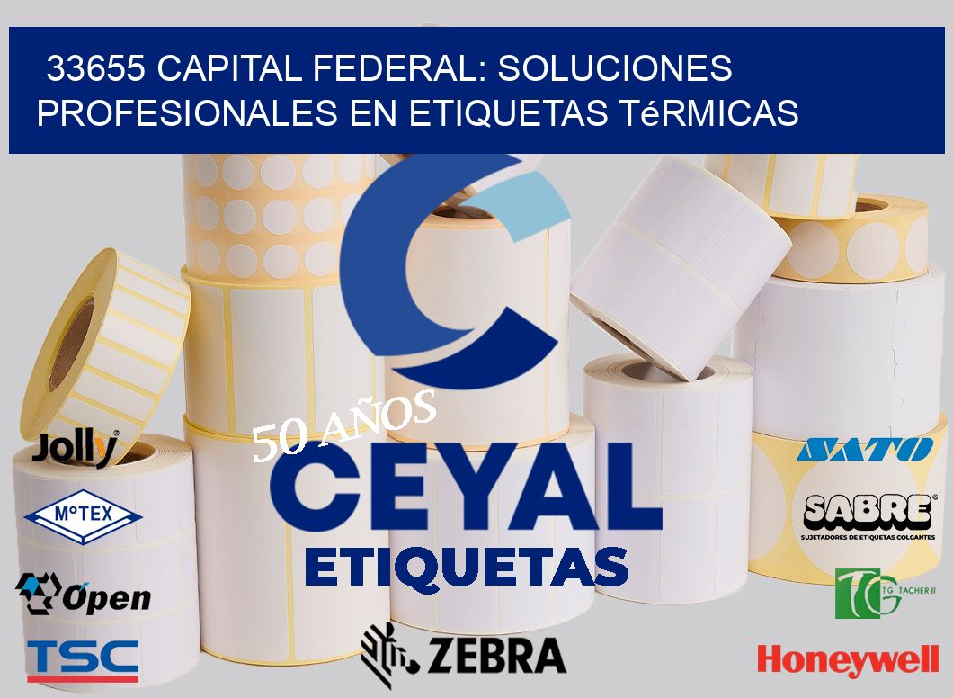 33655 Capital Federal: Soluciones Profesionales en Etiquetas Térmicas