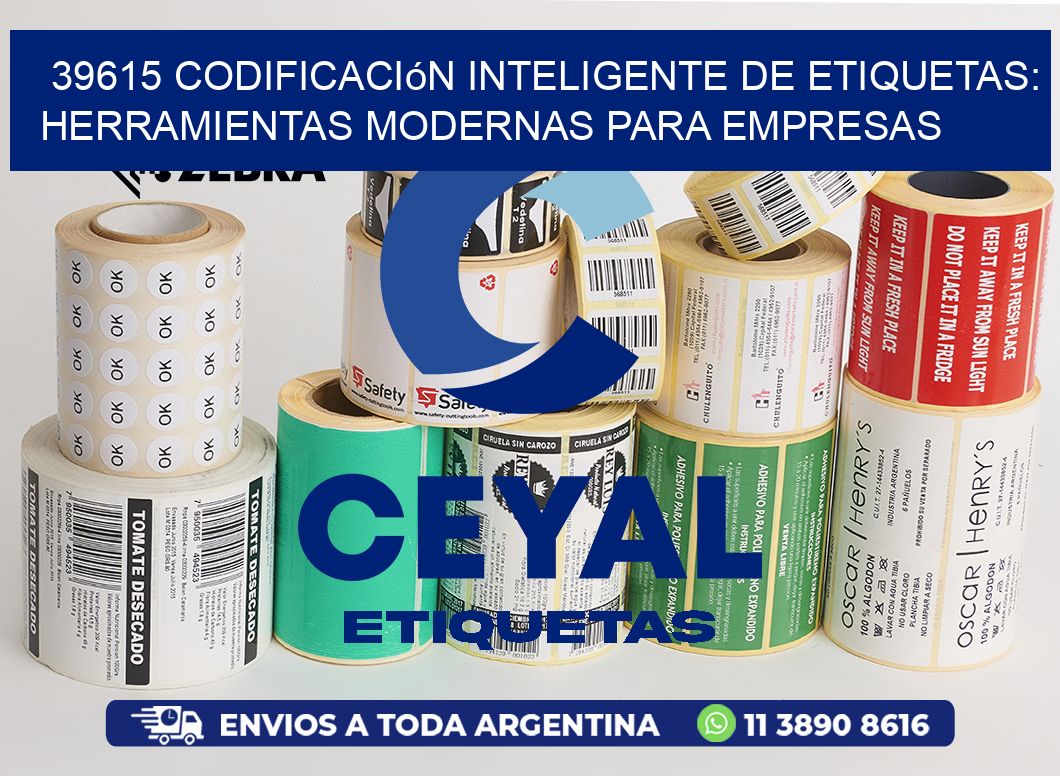 39615 Codificación Inteligente de Etiquetas: Herramientas Modernas para Empresas