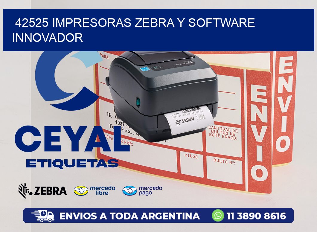 42525 Impresoras Zebra y Software Innovador