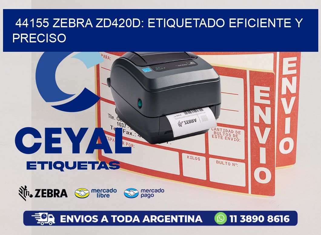 44155 Zebra ZD420D: Etiquetado Eficiente y Preciso