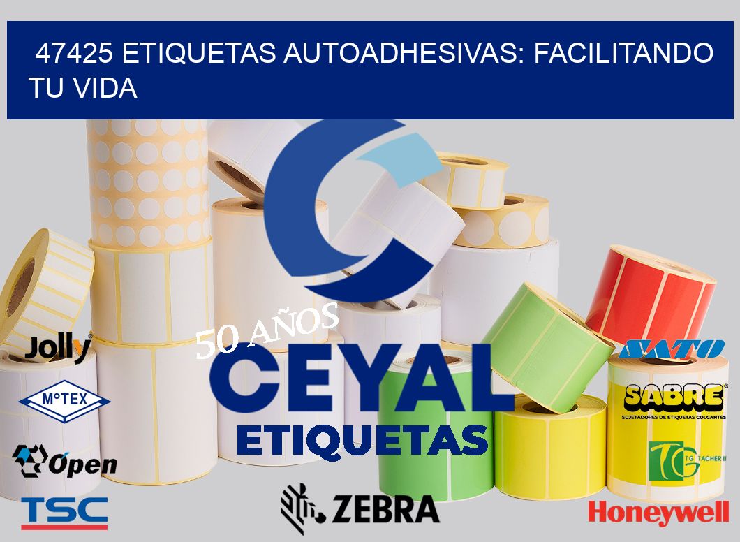 47425 Etiquetas Autoadhesivas: Facilitando tu Vida