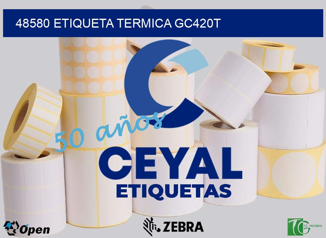 48580 ETIQUETA TERMICA GC420T