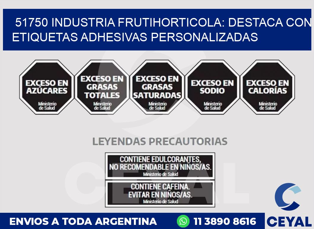 51750 INDUSTRIA FRUTIHORTICOLA: DESTACA CON ETIQUETAS ADHESIVAS PERSONALIZADAS