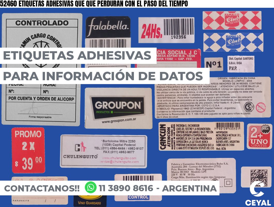 52460 ETIQUETAS ADHESIVAS QUE QUE PERDURAN CON EL PASO DEL TIEMPO