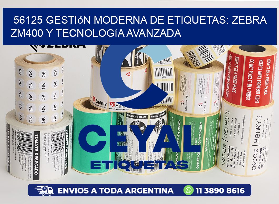 56125 Gestión Moderna de Etiquetas: Zebra ZM400 y Tecnología Avanzada