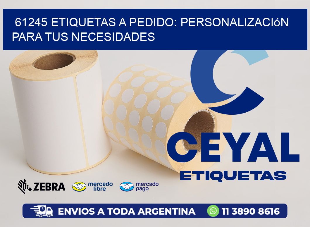 61245 Etiquetas a Pedido: Personalización para tus Necesidades