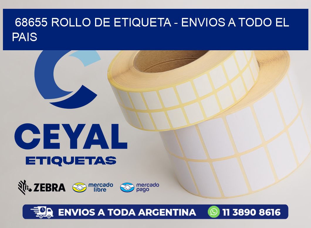 68655 ROLLO DE ETIQUETA - ENVIOS A TODO EL PAIS