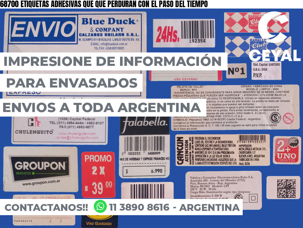 68700 ETIQUETAS ADHESIVAS QUE QUE PERDURAN CON EL PASO DEL TIEMPO