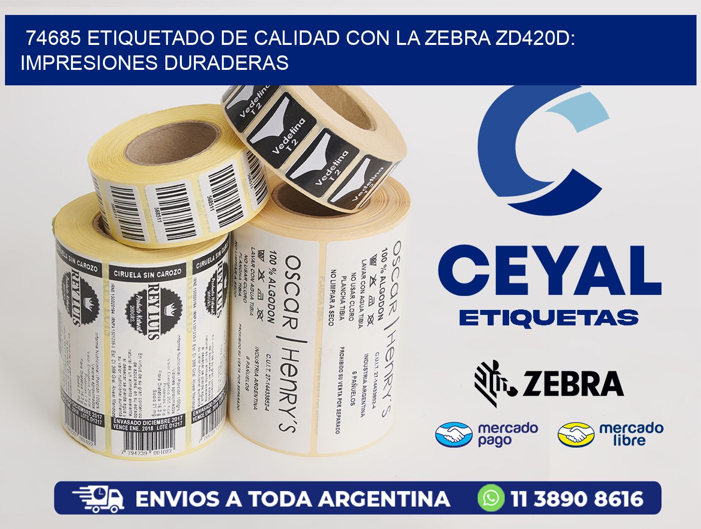 74685 Etiquetado de Calidad con la Zebra ZD420D: Impresiones Duraderas