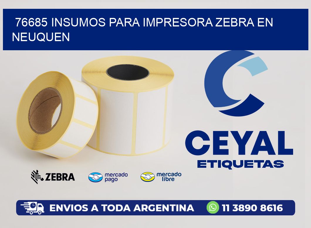 76685 INSUMOS PARA IMPRESORA ZEBRA EN NEUQUEN