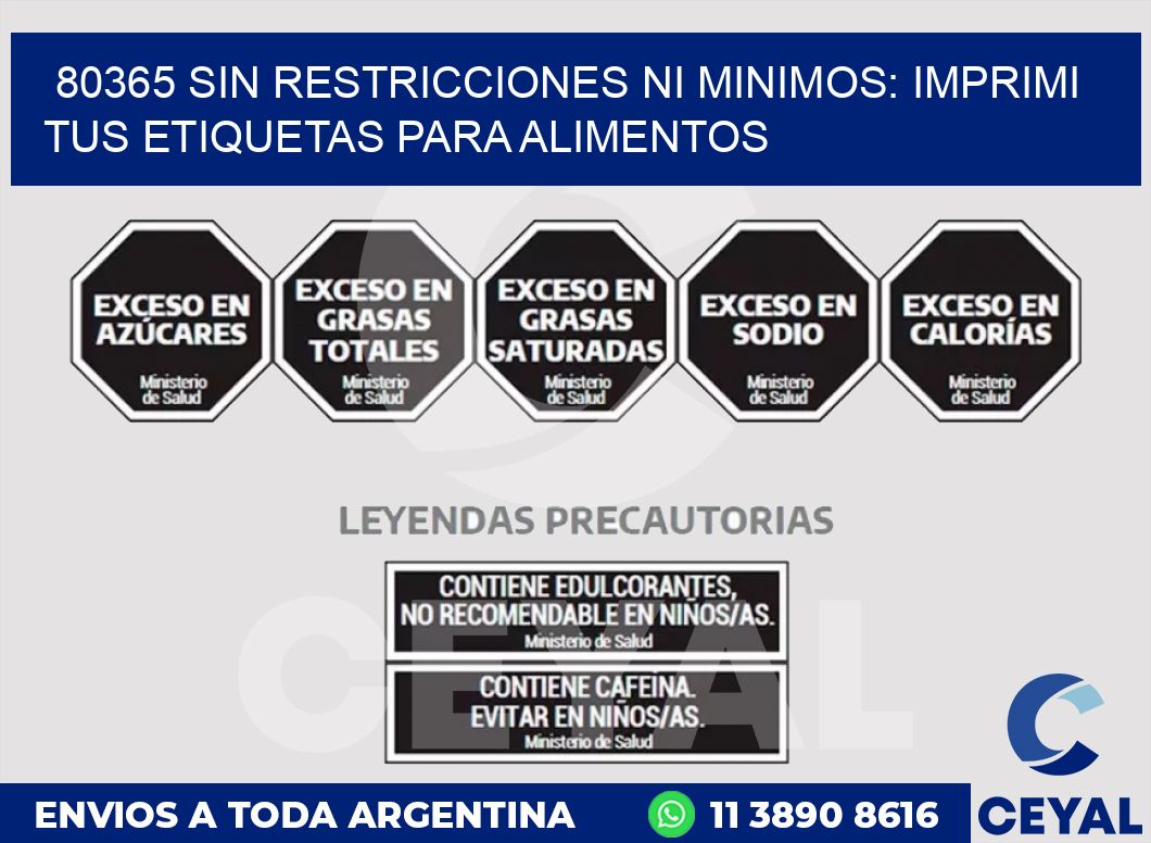 80365 SIN RESTRICCIONES NI MINIMOS: IMPRIMI TUS ETIQUETAS PARA ALIMENTOS