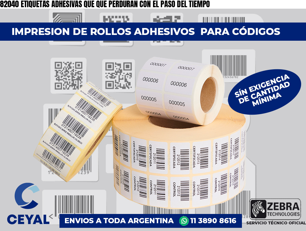 82040 ETIQUETAS ADHESIVAS QUE QUE PERDURAN CON EL PASO DEL TIEMPO