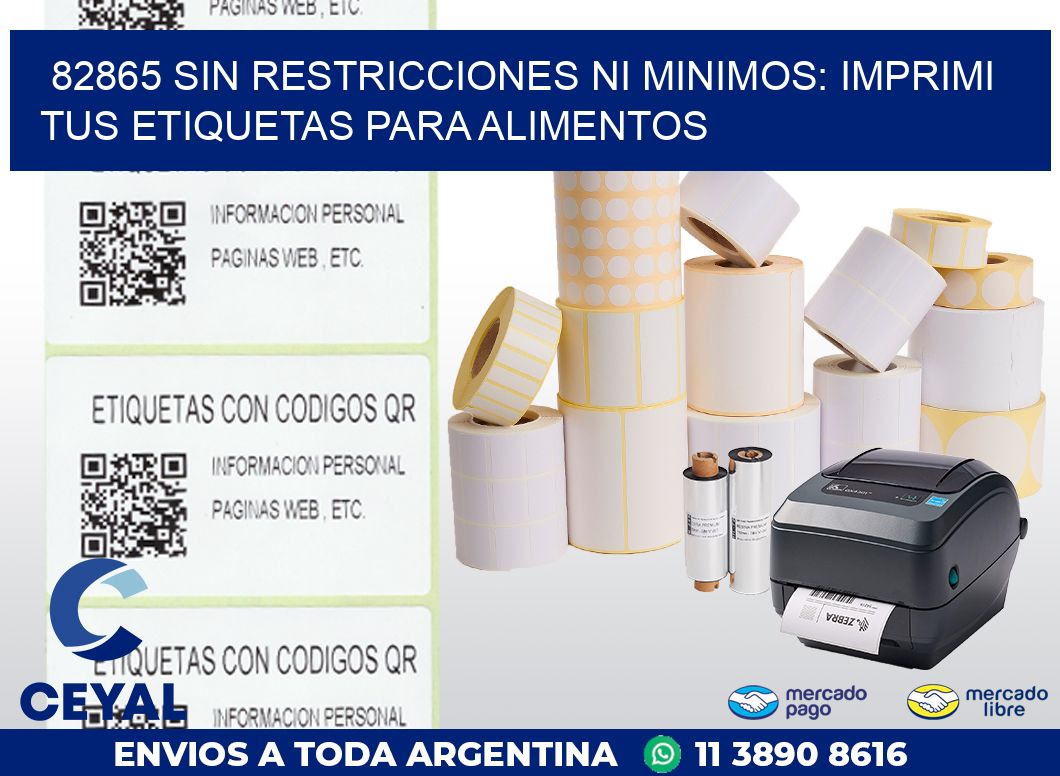 82865 SIN RESTRICCIONES NI MINIMOS: IMPRIMI TUS ETIQUETAS PARA ALIMENTOS