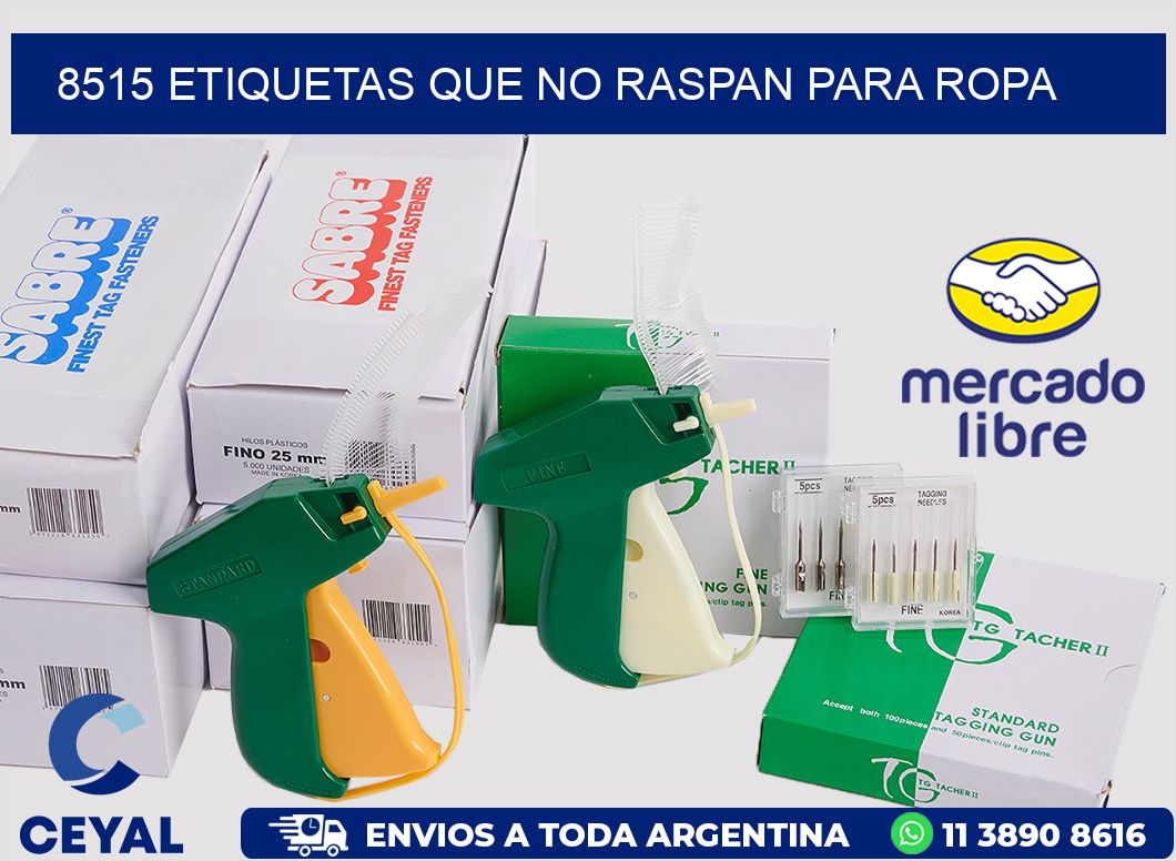 8515 ETIQUETAS QUE NO RASPAN PARA ROPA