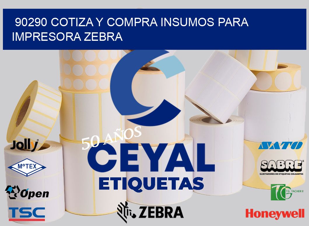 90290 COTIZA Y COMPRA INSUMOS PARA IMPRESORA ZEBRA