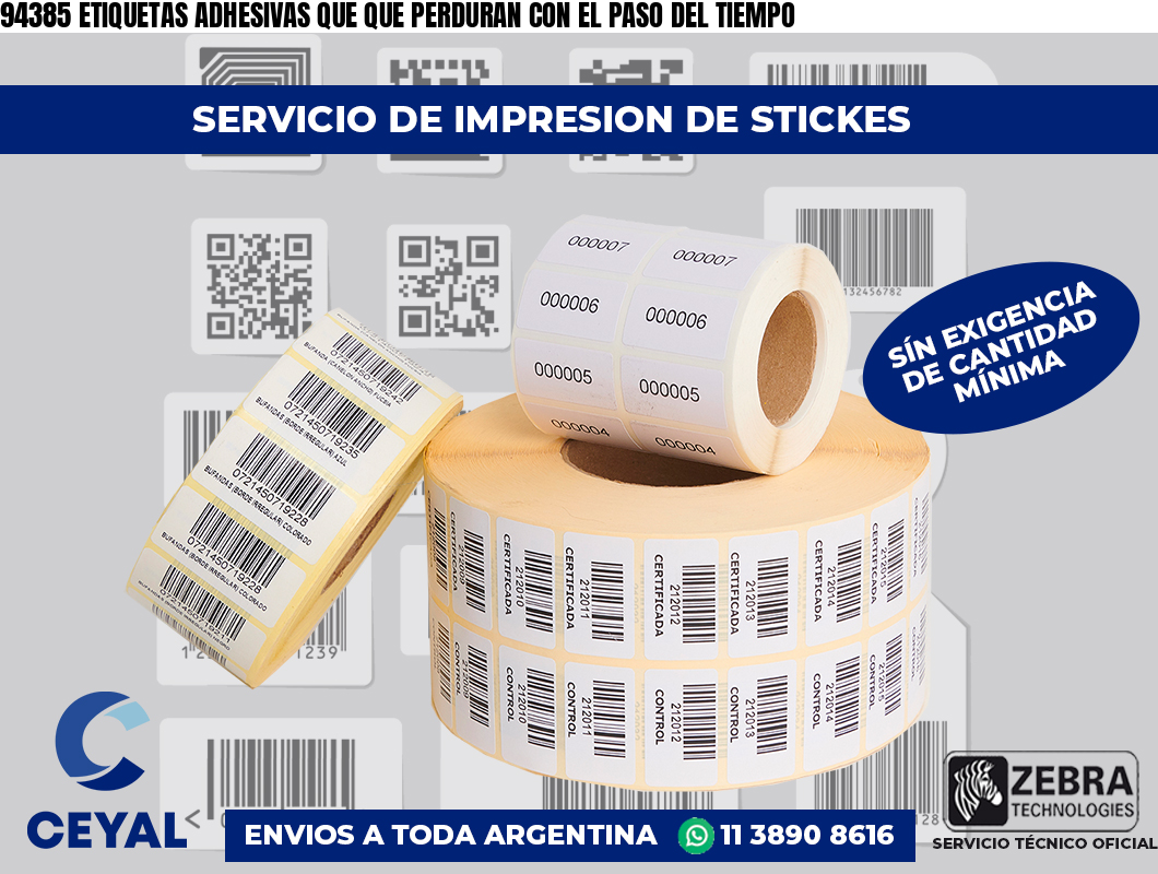 94385 ETIQUETAS ADHESIVAS QUE QUE PERDURAN CON EL PASO DEL TIEMPO