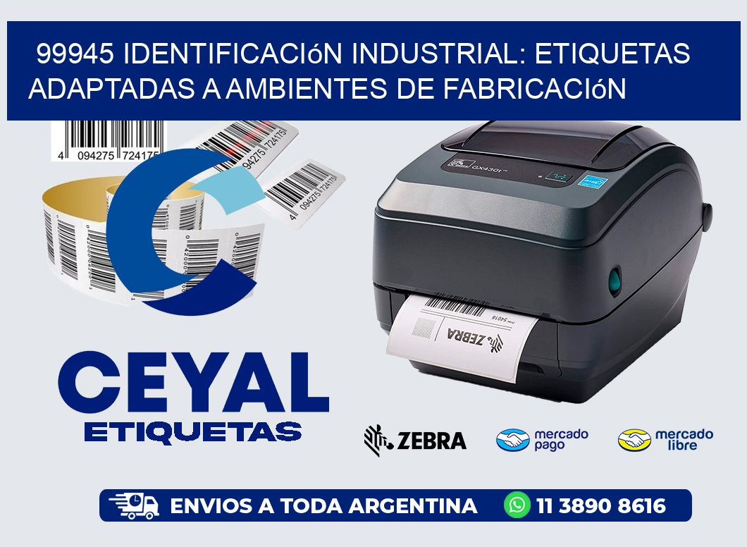 99945 Identificación Industrial: Etiquetas Adaptadas a Ambientes de Fabricación