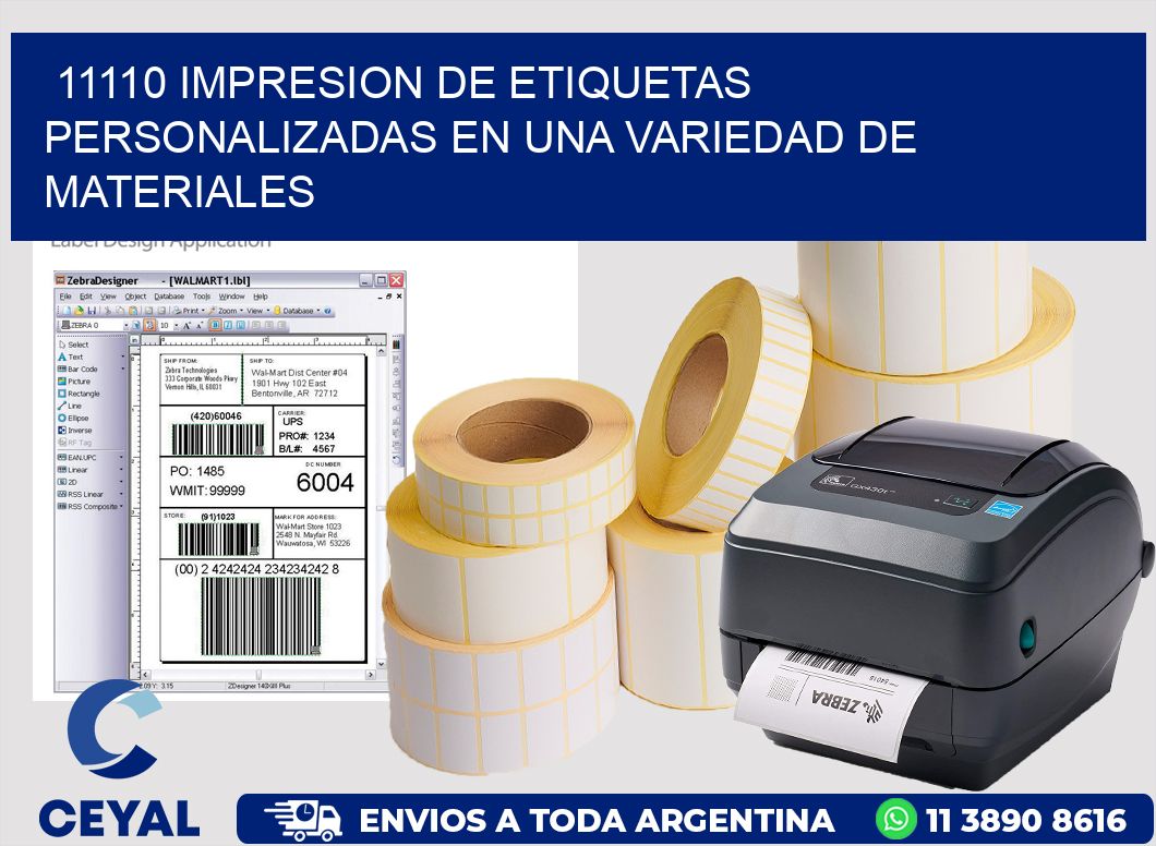 11110 IMPRESION DE ETIQUETAS PERSONALIZADAS EN UNA VARIEDAD DE MATERIALES