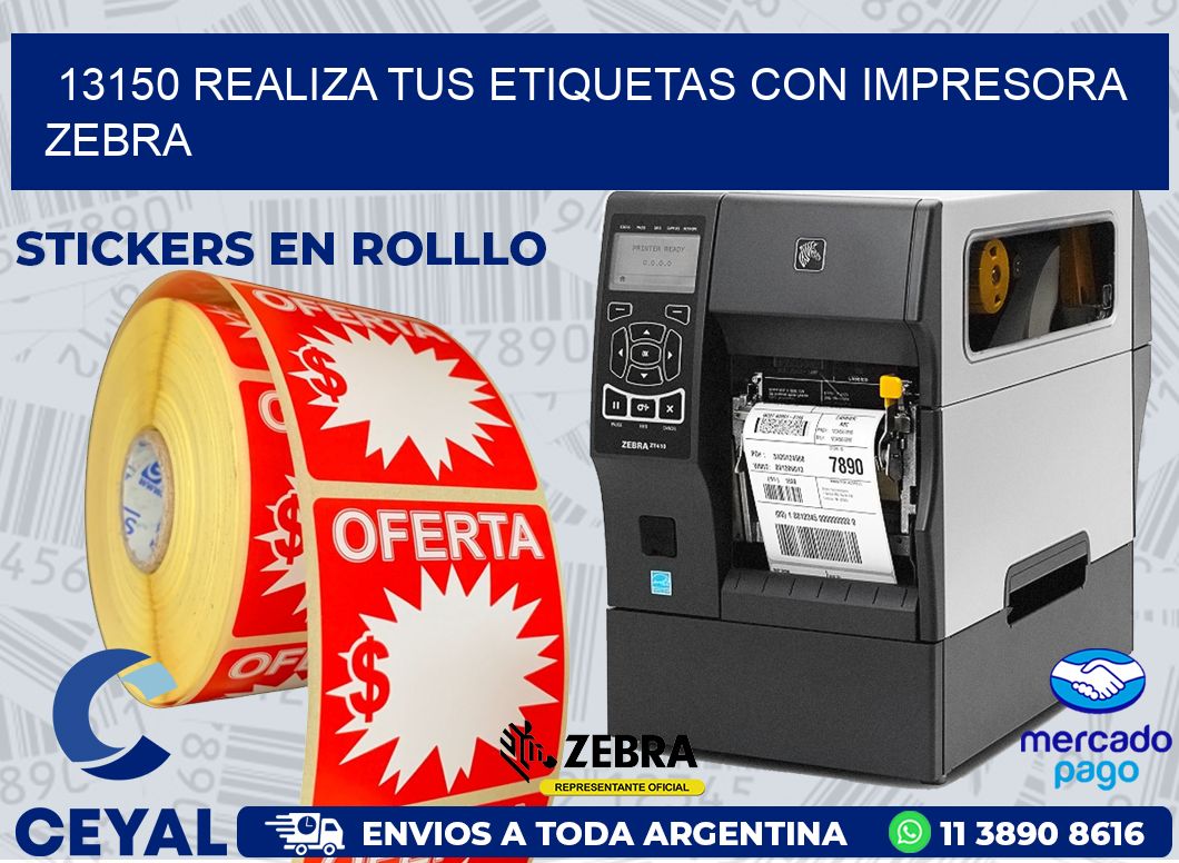 13150 REALIZA TUS ETIQUETAS CON IMPRESORA ZEBRA