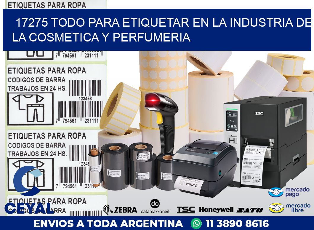 17275 TODO PARA ETIQUETAR EN LA INDUSTRIA DE LA COSMETICA Y PERFUMERIA
