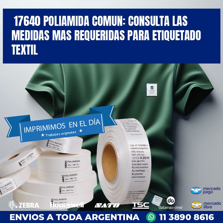 17640 POLIAMIDA COMUN: CONSULTA LAS MEDIDAS MAS REQUERIDAS PARA ETIQUETADO TEXTIL