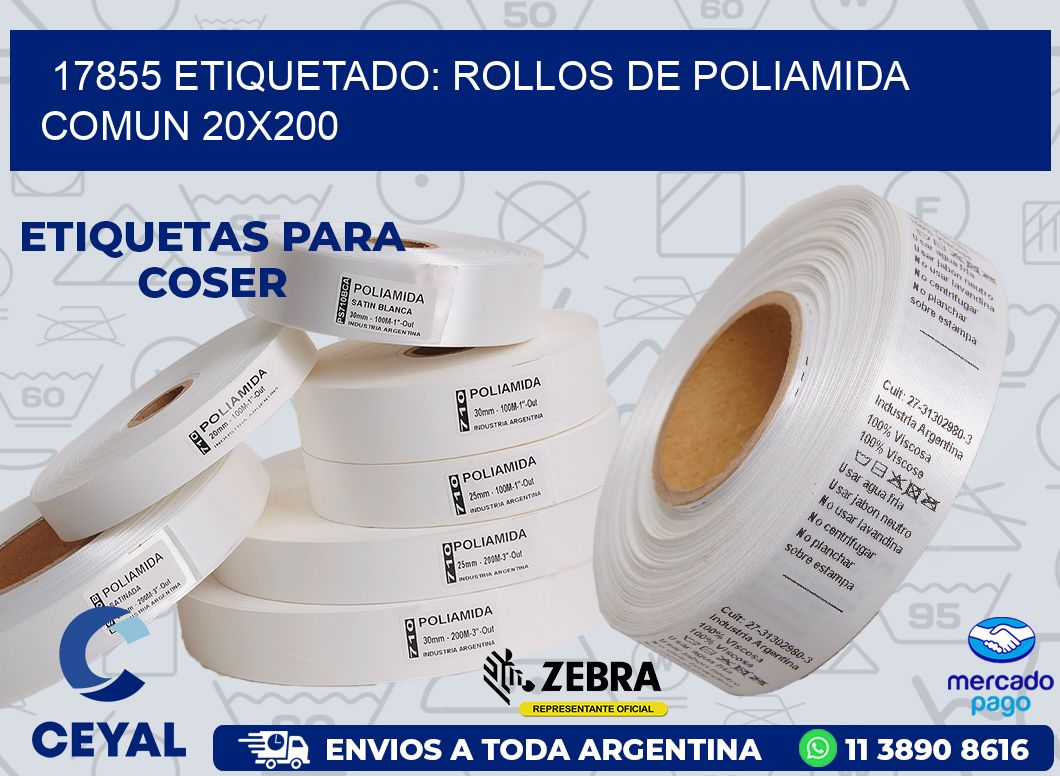 17855 ETIQUETADO: ROLLOS DE POLIAMIDA COMUN 20X200