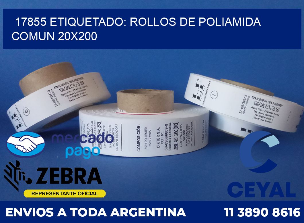 17855 ETIQUETADO: ROLLOS DE POLIAMIDA COMUN 20X200
