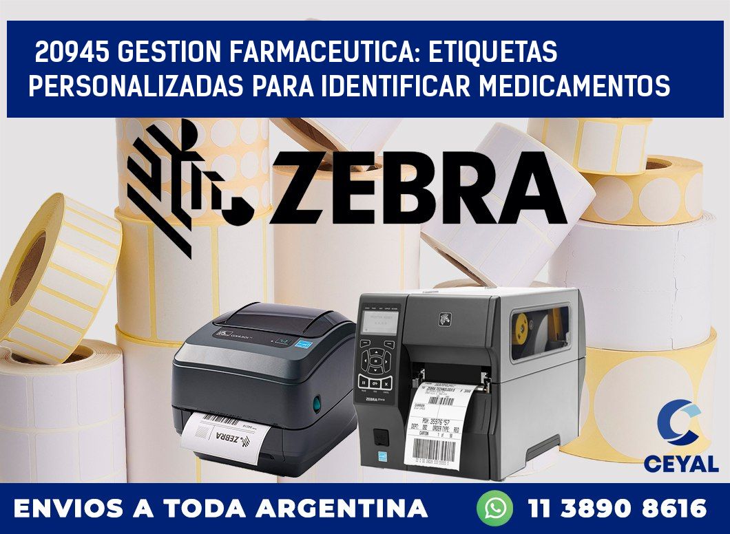 20945 GESTION FARMACEUTICA: ETIQUETAS PERSONALIZADAS PARA IDENTIFICAR MEDICAMENTOS