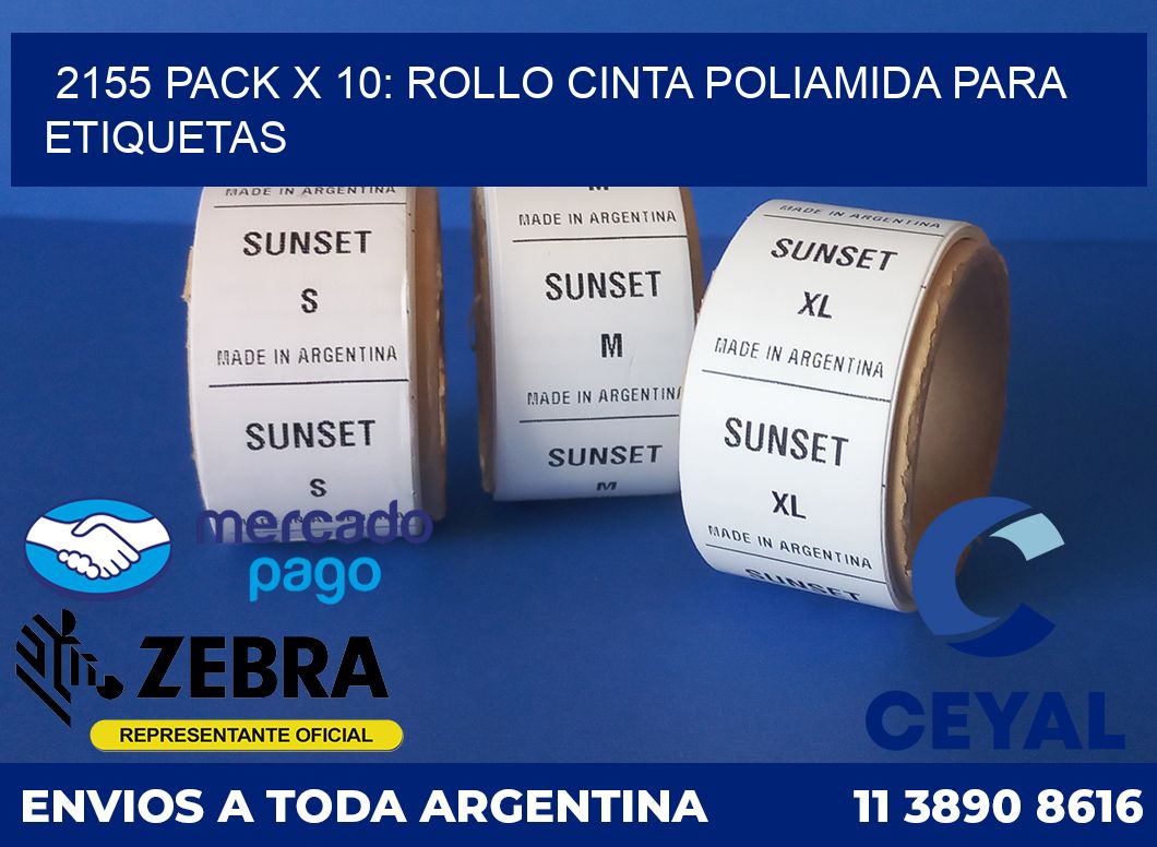 2155 PACK X 10: ROLLO CINTA POLIAMIDA PARA ETIQUETAS