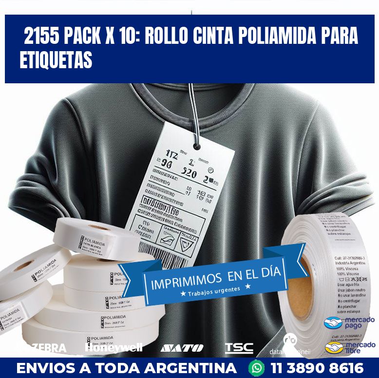 2155 PACK X 10: ROLLO CINTA POLIAMIDA PARA ETIQUETAS
