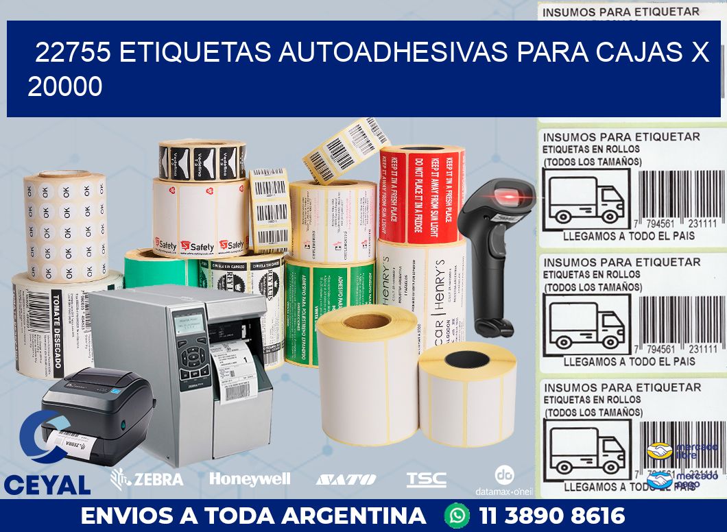 22755 ETIQUETAS AUTOADHESIVAS PARA CAJAS X 20000