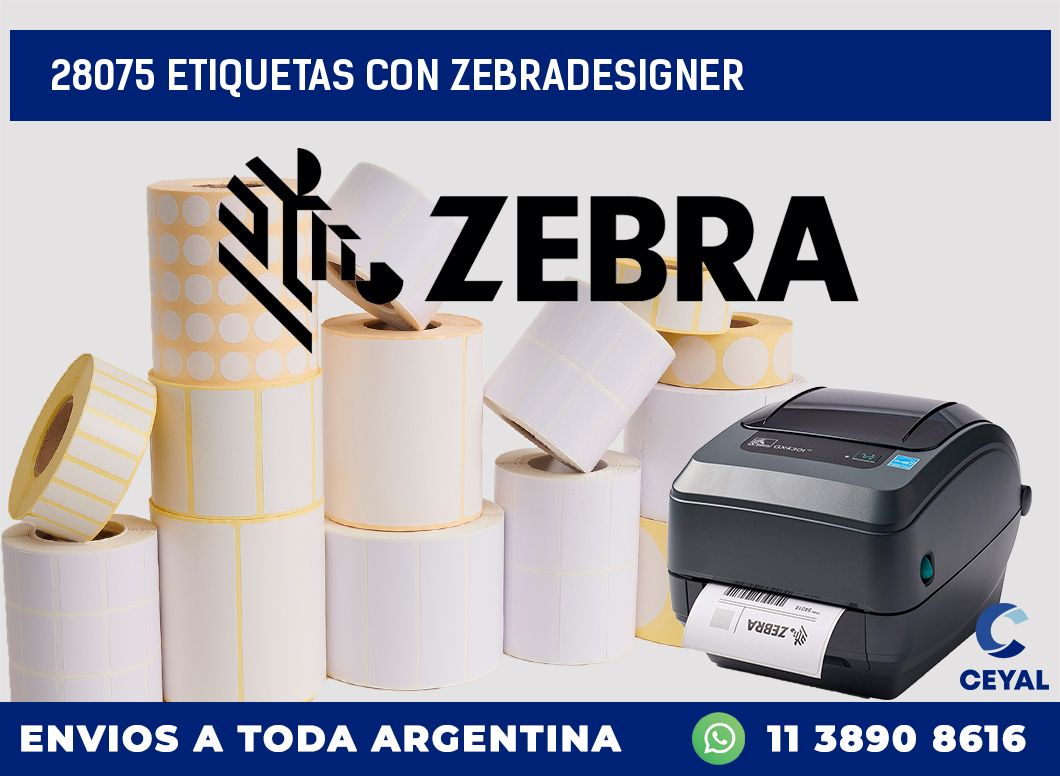 28075 ETIQUETAS CON ZEBRADESIGNER