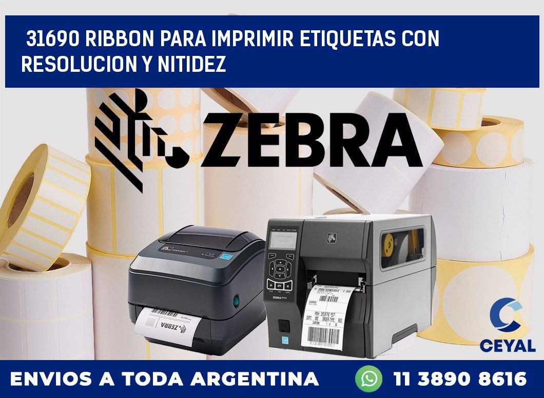 31690 RIBBON PARA IMPRIMIR ETIQUETAS CON RESOLUCION Y NITIDEZ