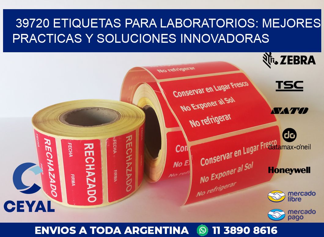 39720 ETIQUETAS PARA LABORATORIOS: MEJORES PRACTICAS Y SOLUCIONES INNOVADORAS