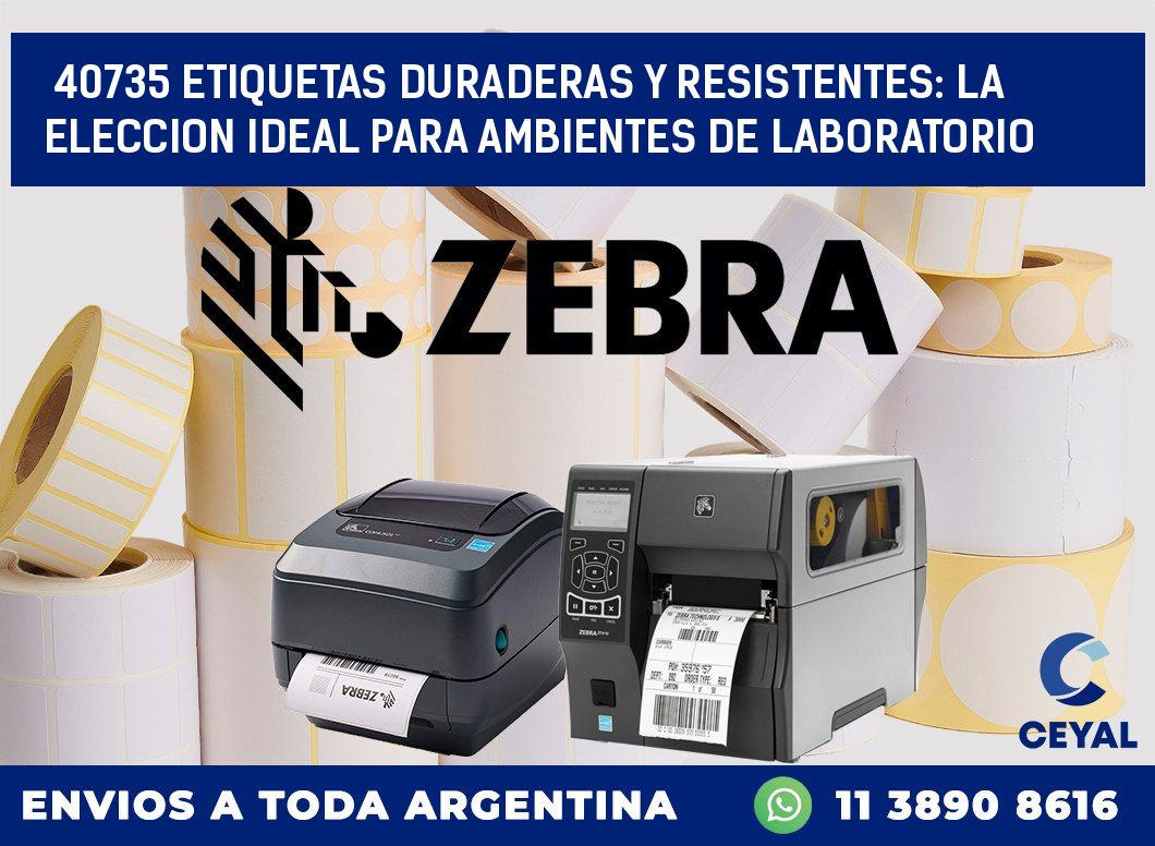 40735 ETIQUETAS DURADERAS Y RESISTENTES: LA ELECCION IDEAL PARA AMBIENTES DE LABORATORIO