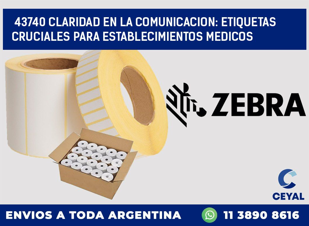 43740 CLARIDAD EN LA COMUNICACION: ETIQUETAS CRUCIALES PARA ESTABLECIMIENTOS MEDICOS