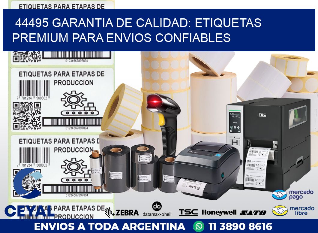 44495 GARANTIA DE CALIDAD: ETIQUETAS PREMIUM PARA ENVIOS CONFIABLES